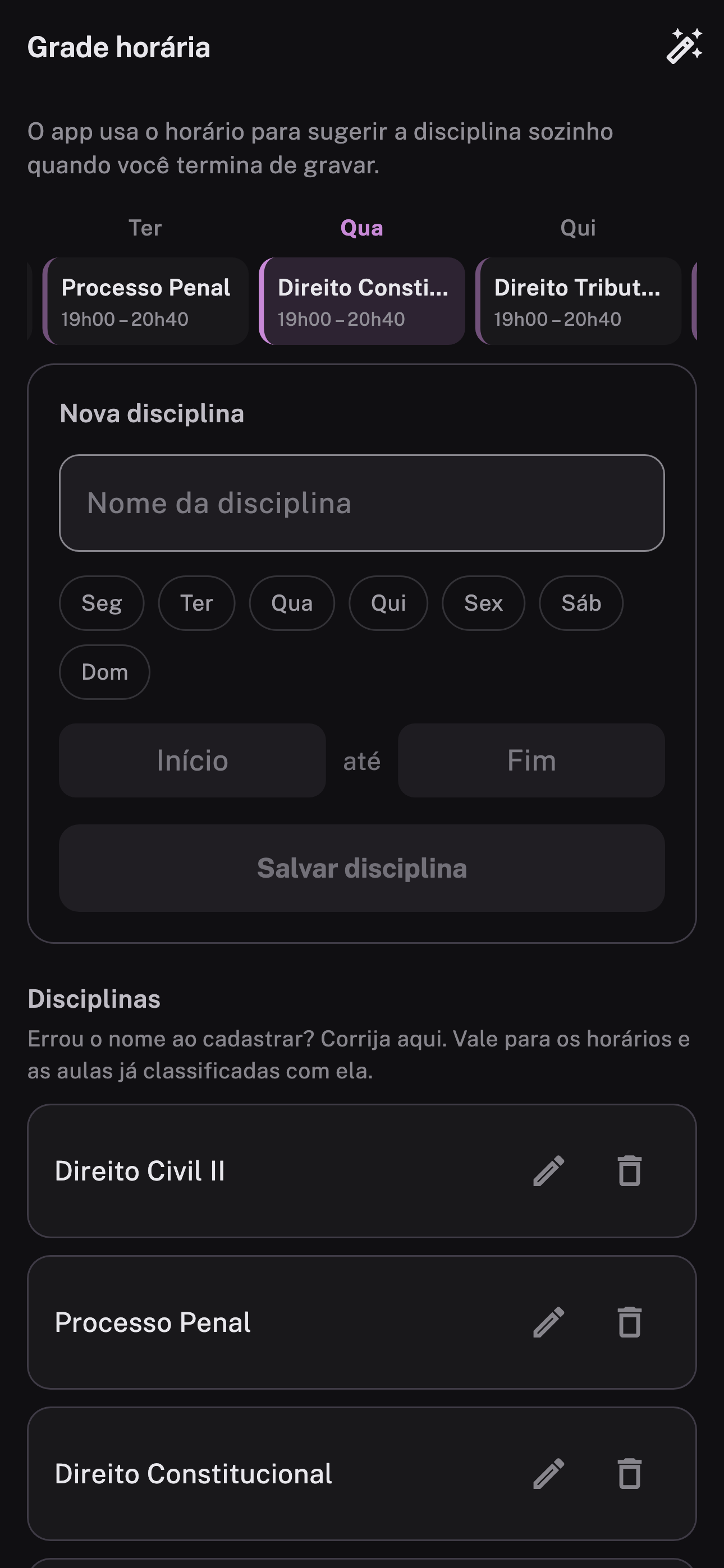 Grade horária da semana no Grifo: as disciplinas em cada dia com o horário, e o formulário para cadastrar uma disciplina nova.